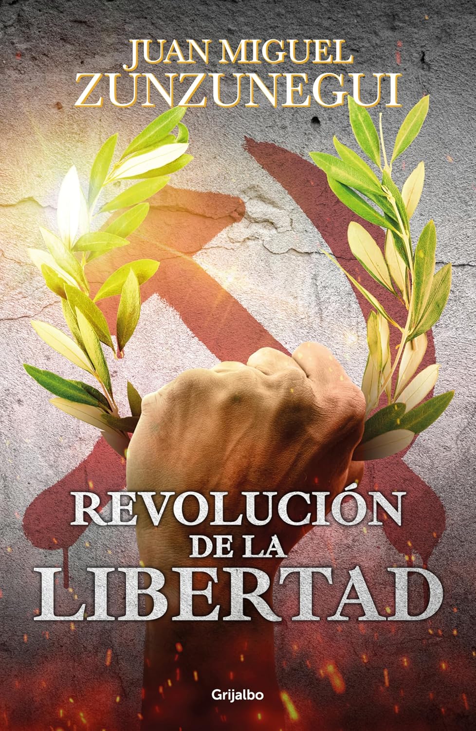 Revolución de la libertad Juan Miguel Zunzunegui